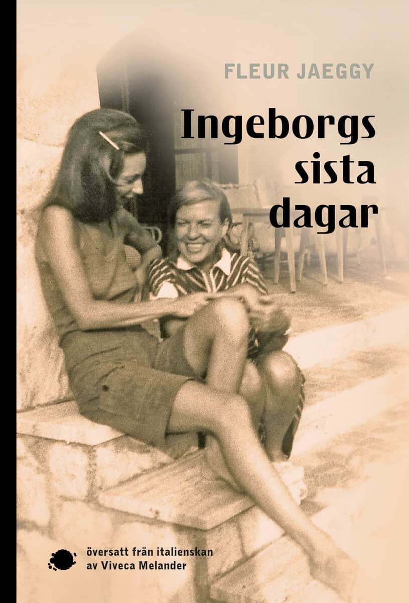 Fleur Jaeggy : Ingeborgs sista dagar