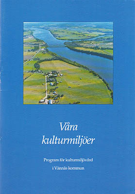 Flodström, Lars ; Karlsson, Anders (förord) : Våra kulturmiljöer