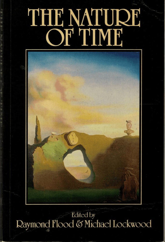 Flood, Raydmond ; Lockwood, Michael (ed) : The nature of time