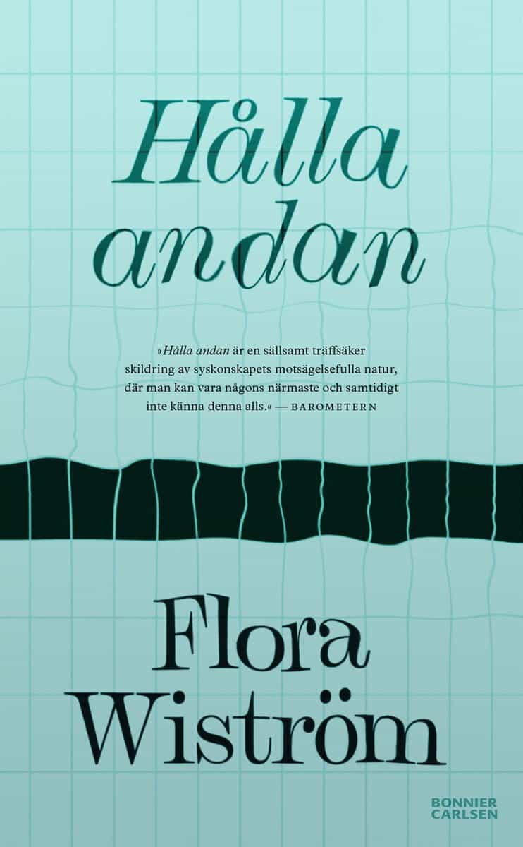Flora Wiström : Hålla andan