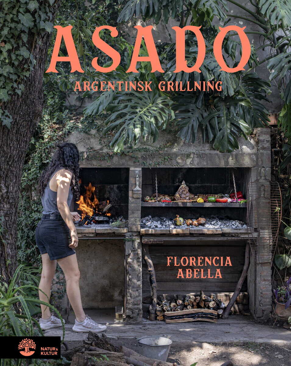 Florencia Abella : Asado : argentinsk grillning