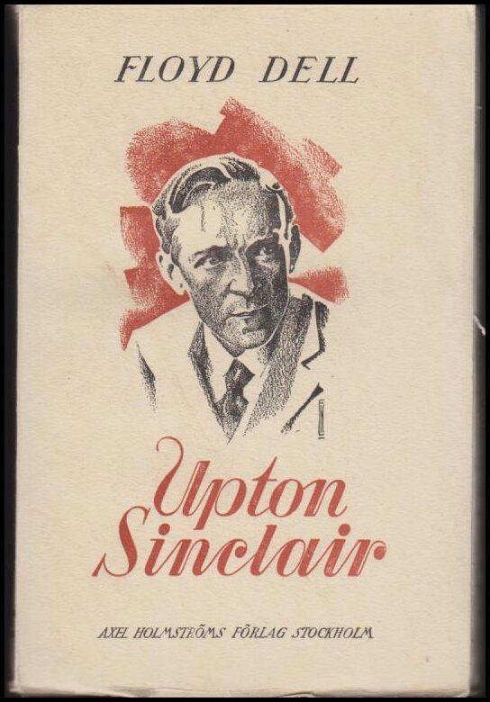 Floyd Dell : Upton Sinclair