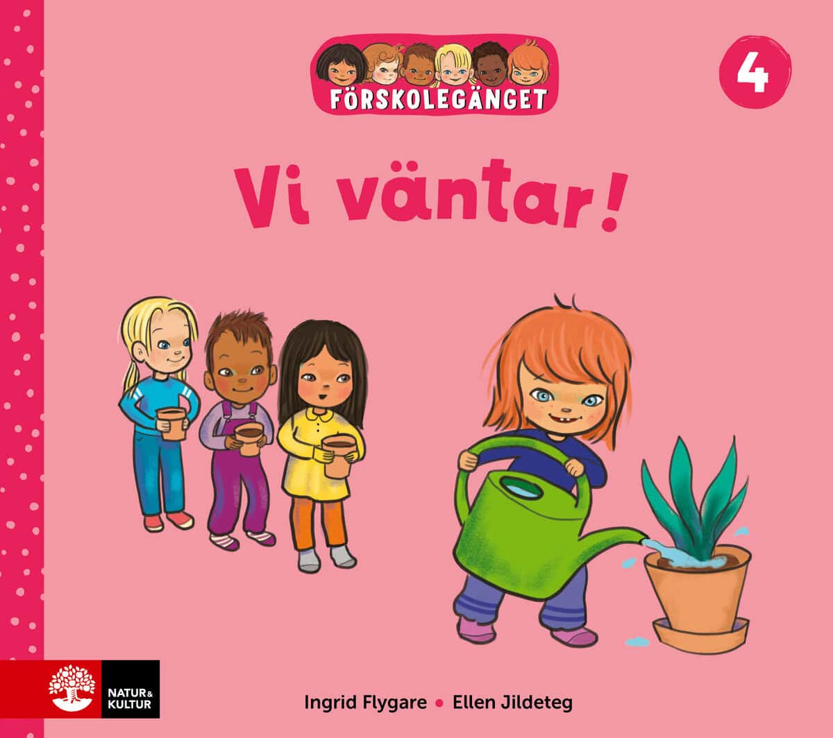 Flygare, Ingrid ; Jildeteg, Ellen : Förskolegänget Vi väntar