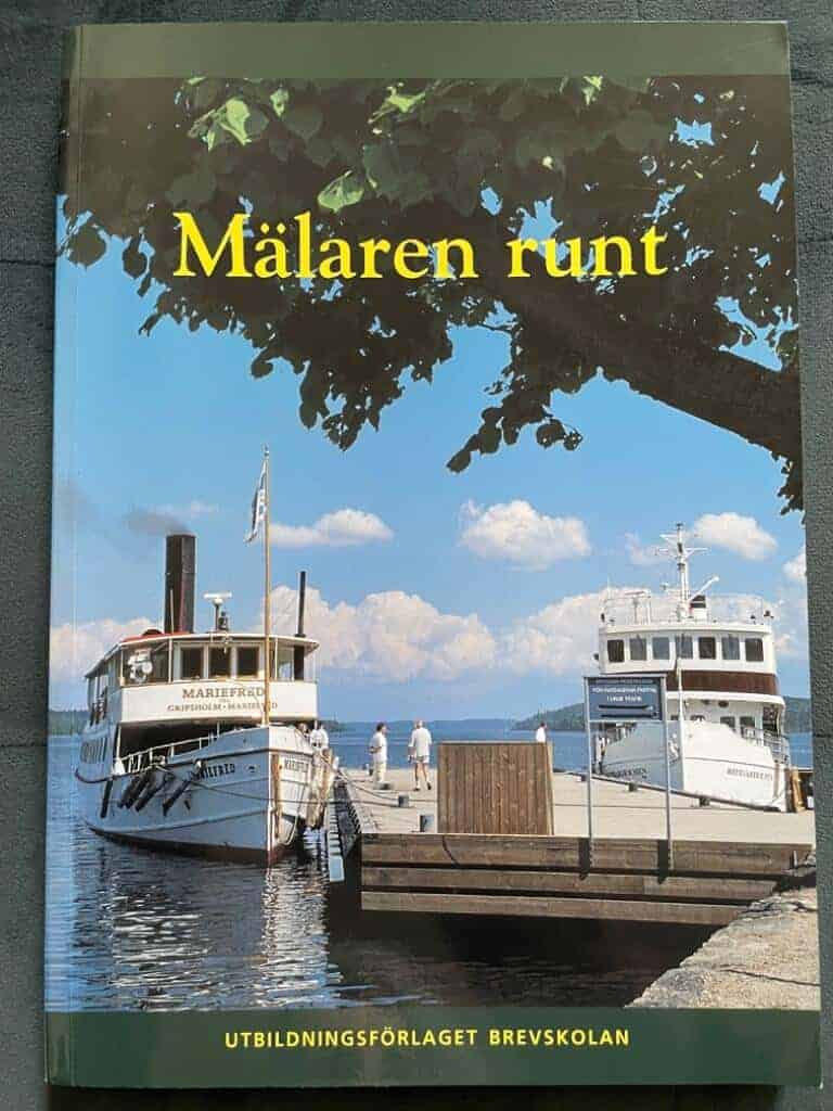 Flygare, Iréne ; Bergils, Lena ; Tynderfeldt, Bo : Mälaren runt