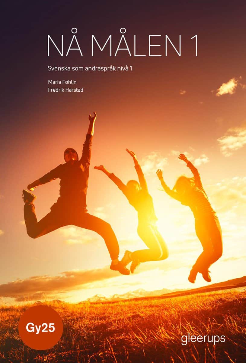 Fohlin, Maria ; Harstad, Fredrik : Nå målen, svenska som andraspråk 1, bok, Gy25