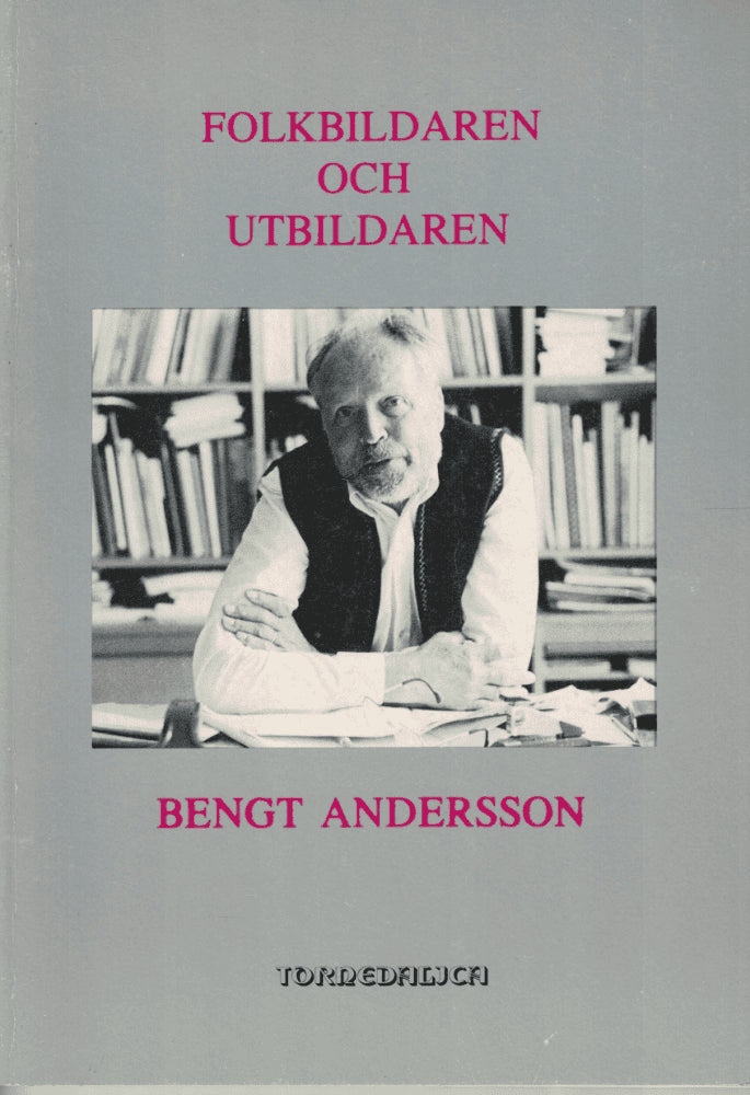 Folkbildaren och utbildaren Bengt Andersson