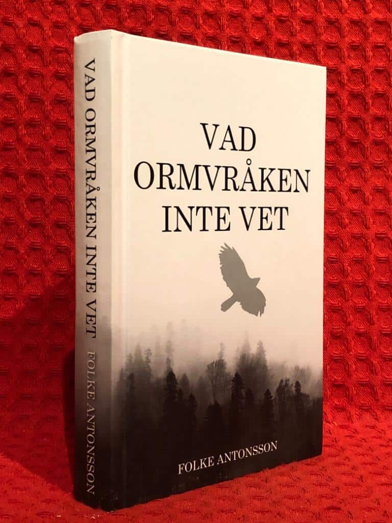 Folke Antonsson : Vad ormvråken inte vet