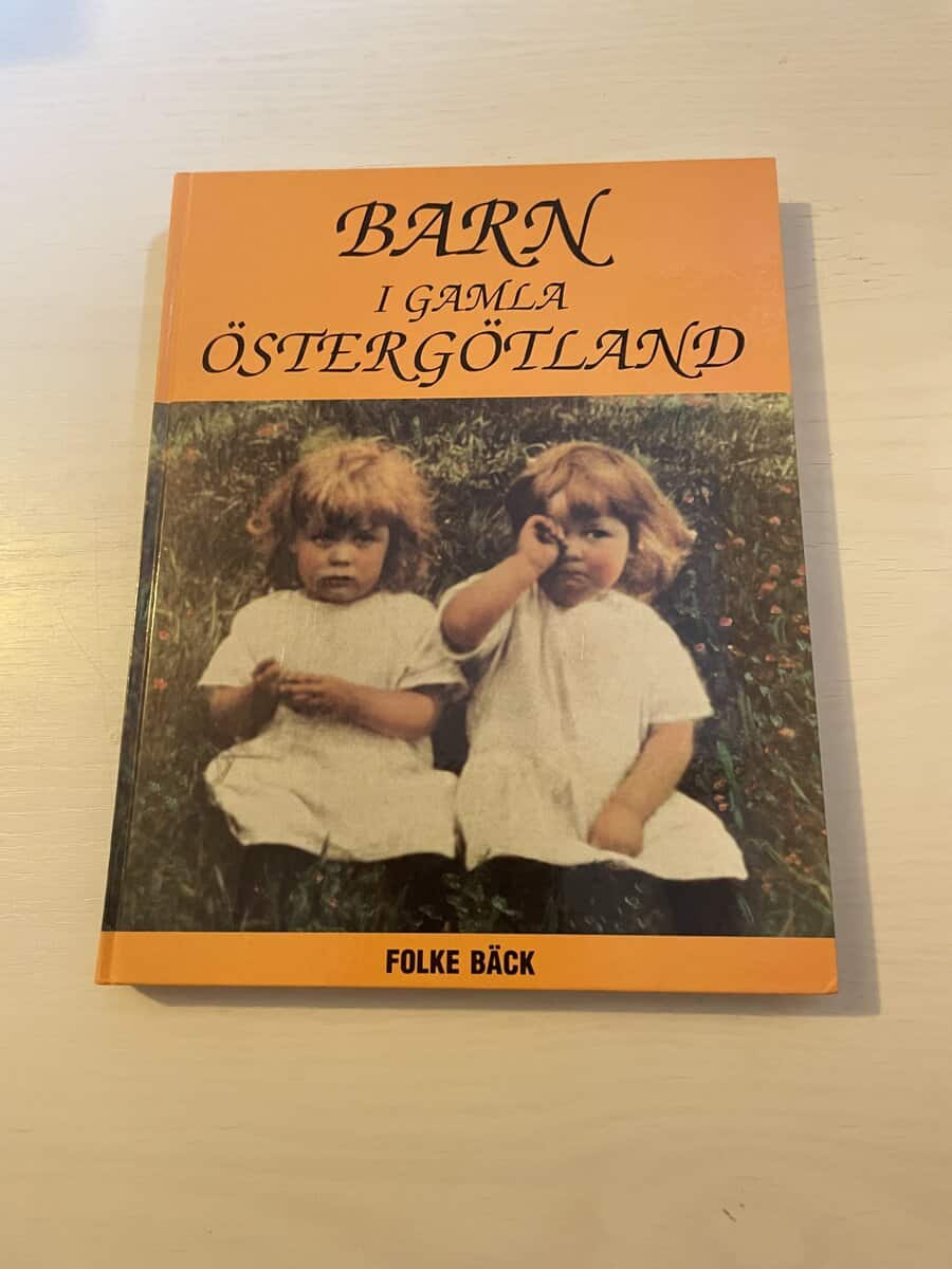 Folke Bäck : Barn i gamla Östergötland