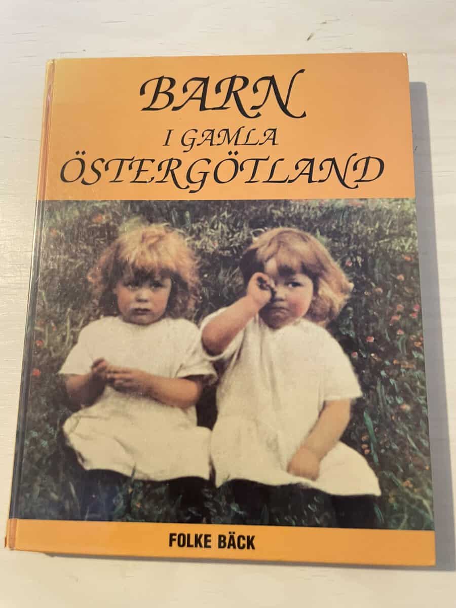 Folke Bäck : Barn i gamla Östergötland