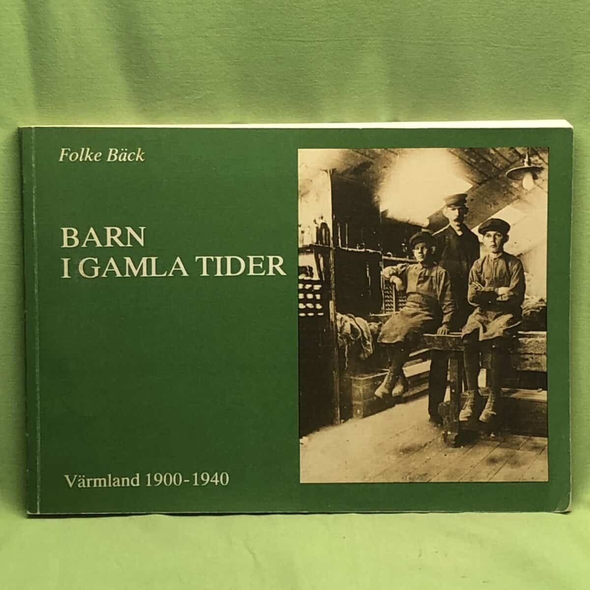 Folke Bäck : Barn i gamla tider
