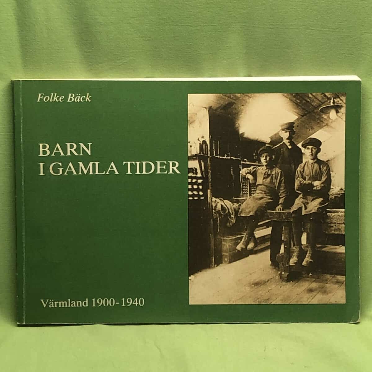 Folke Bäck : Barn i gamla tider