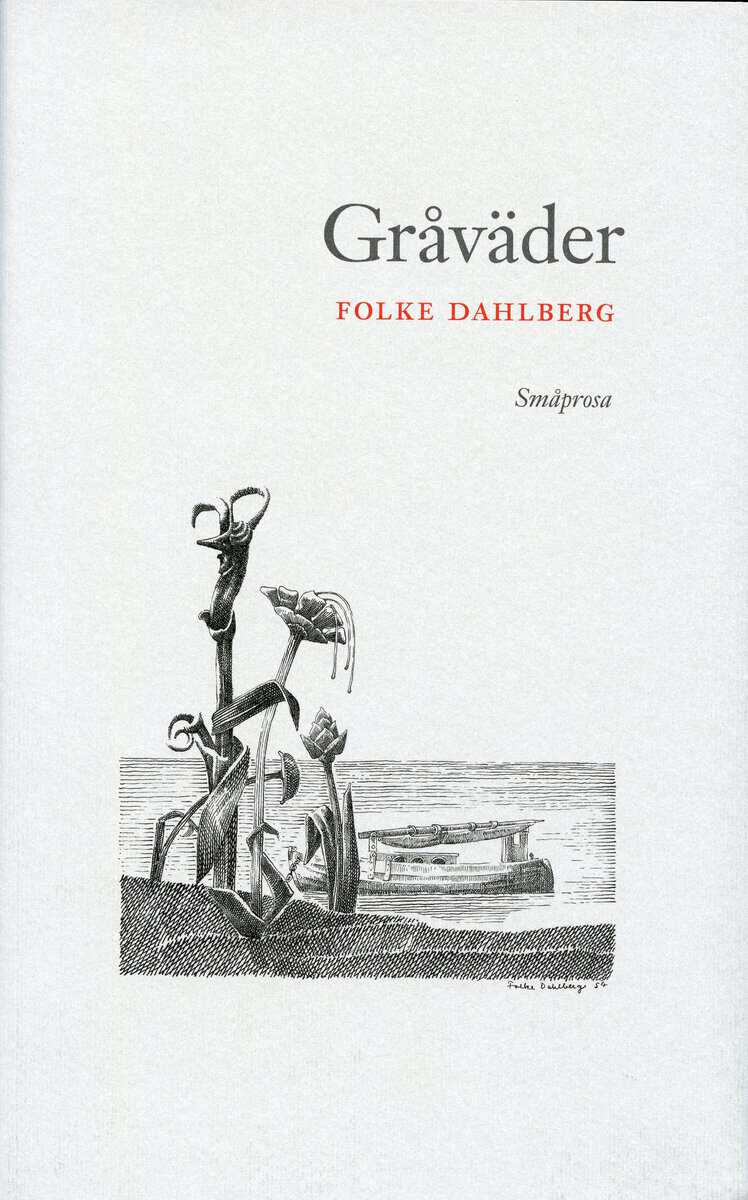 Folke Dahlberg : Gråväder