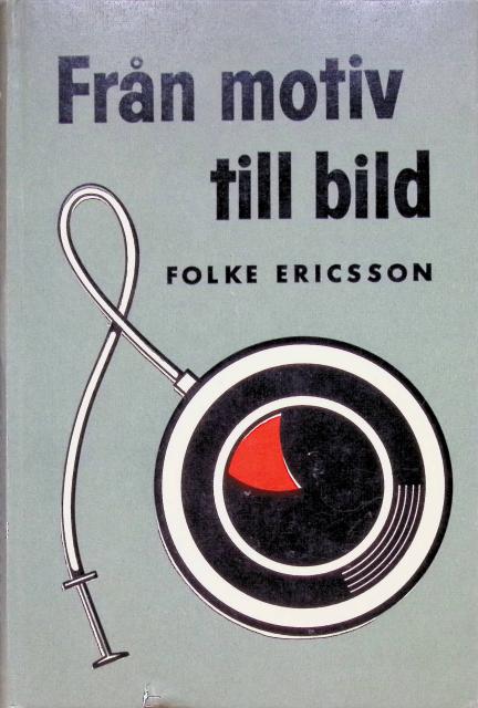 Folke Ericsson : Från motiv till bild