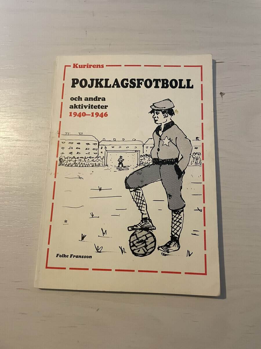 Folke Fransson : Kurirens pojklagsfotboll och andra aktiviteter 1940-1946