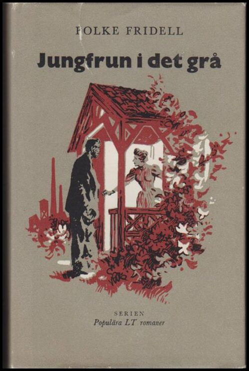 Folke Fridell : Jungfrun i det grå