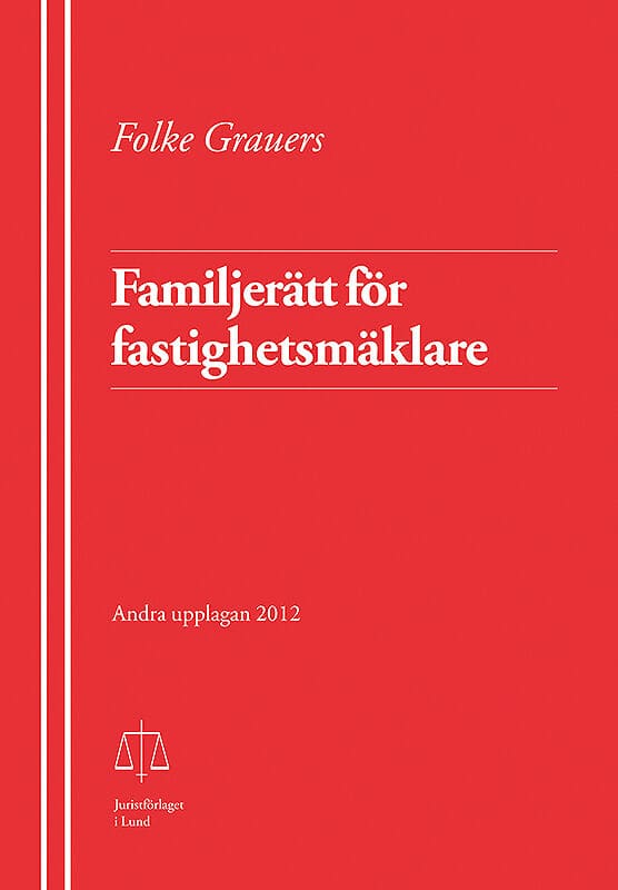 Folke Grauers : Familjerätt för fastighetsmäklare