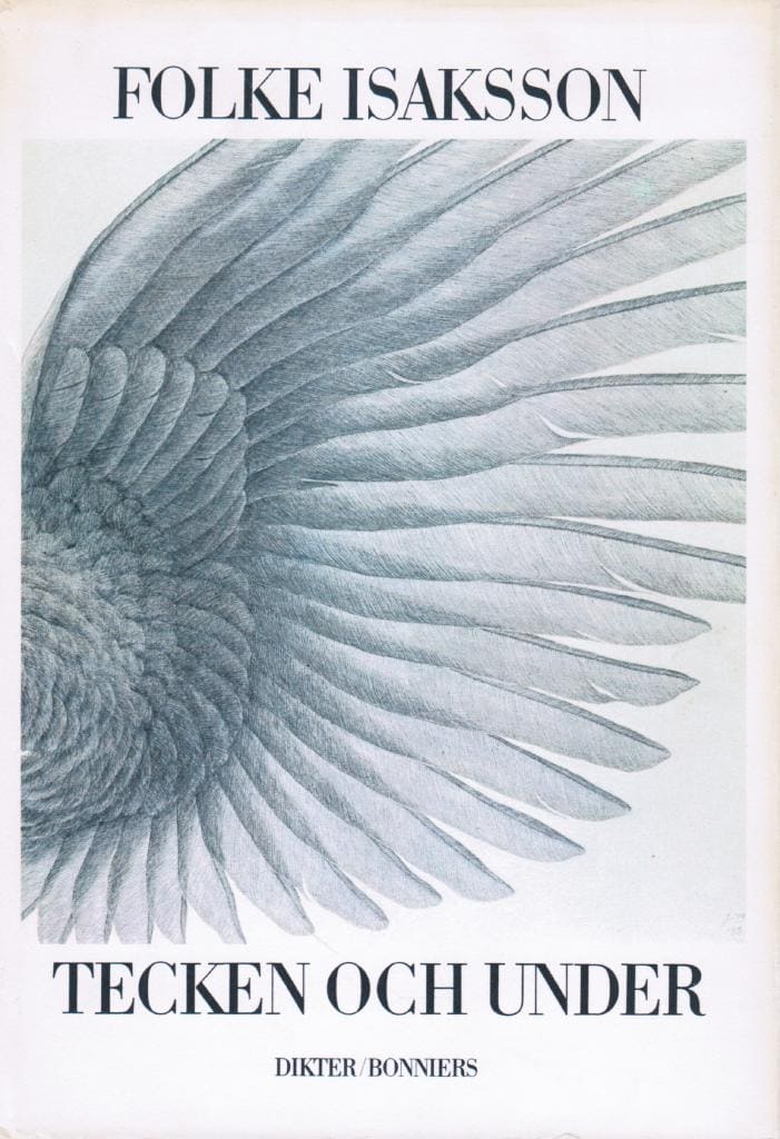 Folke Isaksson : Tecken och under. Dikter
