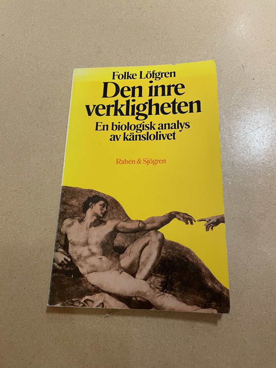 Folke Löfgren : Den inre verkligheten - En biologisk analys av känslolivet