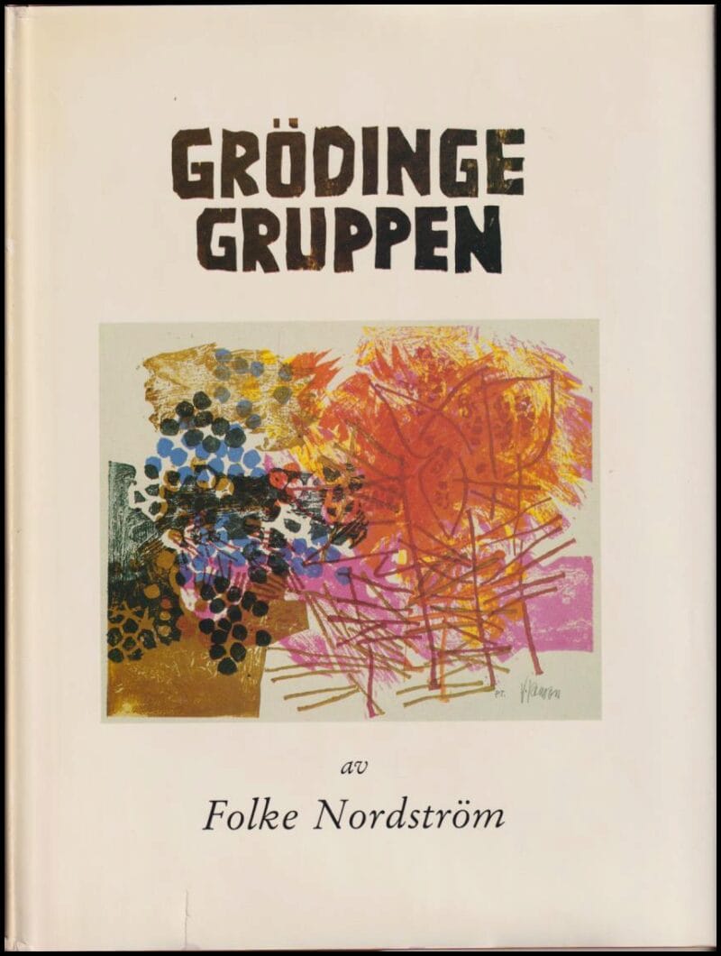 Folke Nordström : Grödingegruppen 1958-1988