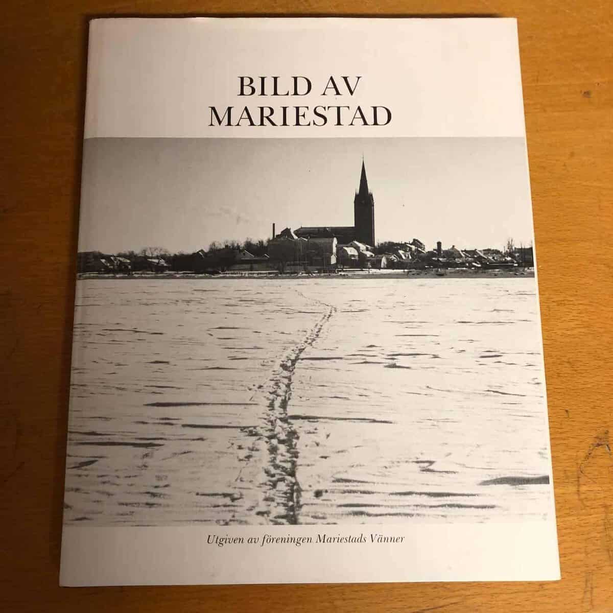 För Mariestads vänner : Bild av Mariestad