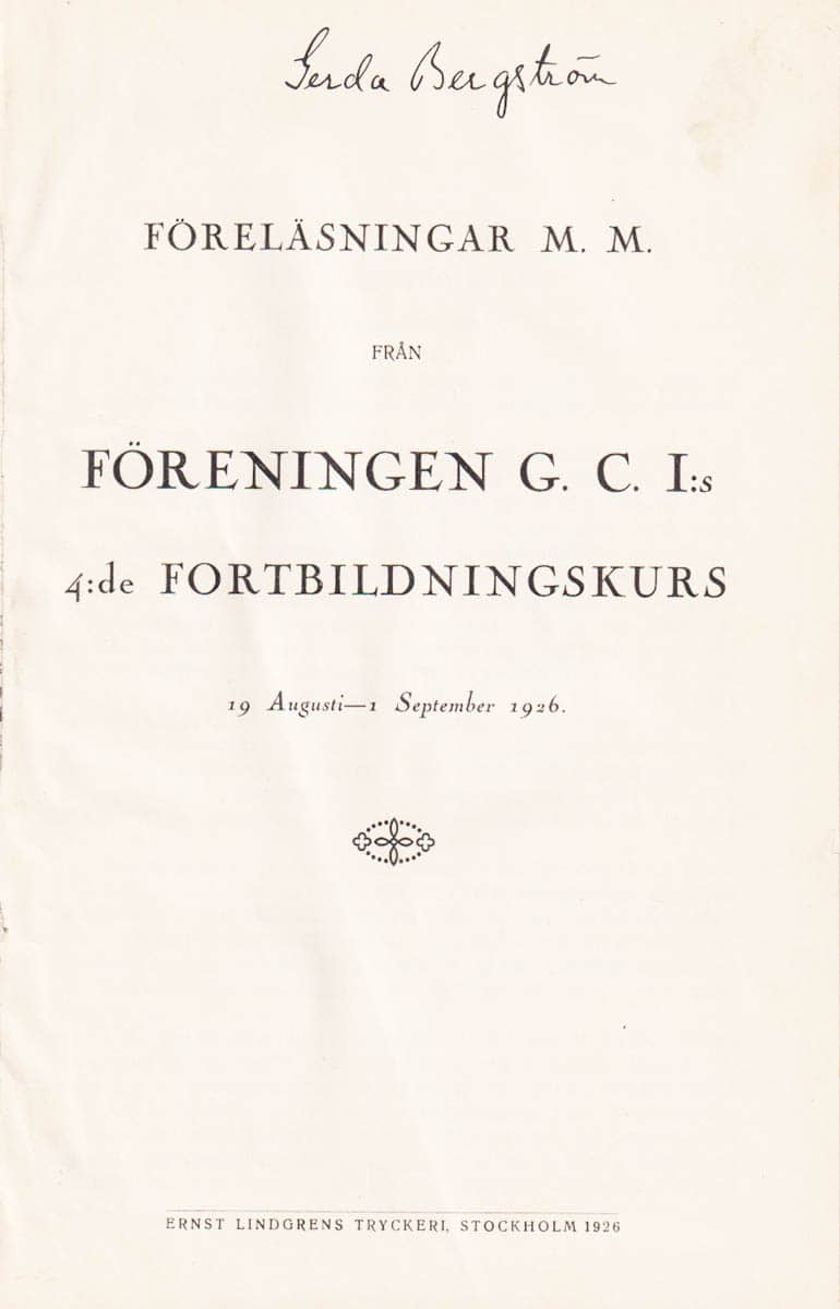 Föreläsningar m. m. från föreningen G. C. I:s 4:de fortbildningskurs 19 Augusti-1 September 1926