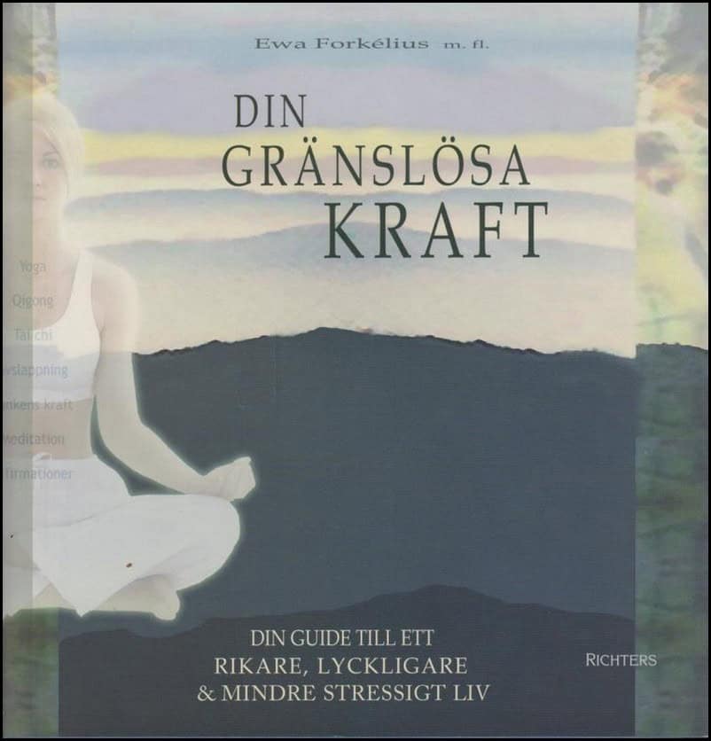 Forkelius, Ewa ; Wiberg, Maria ; Nordgren, Sofia, m.fl. : Din gränslösa kraft
