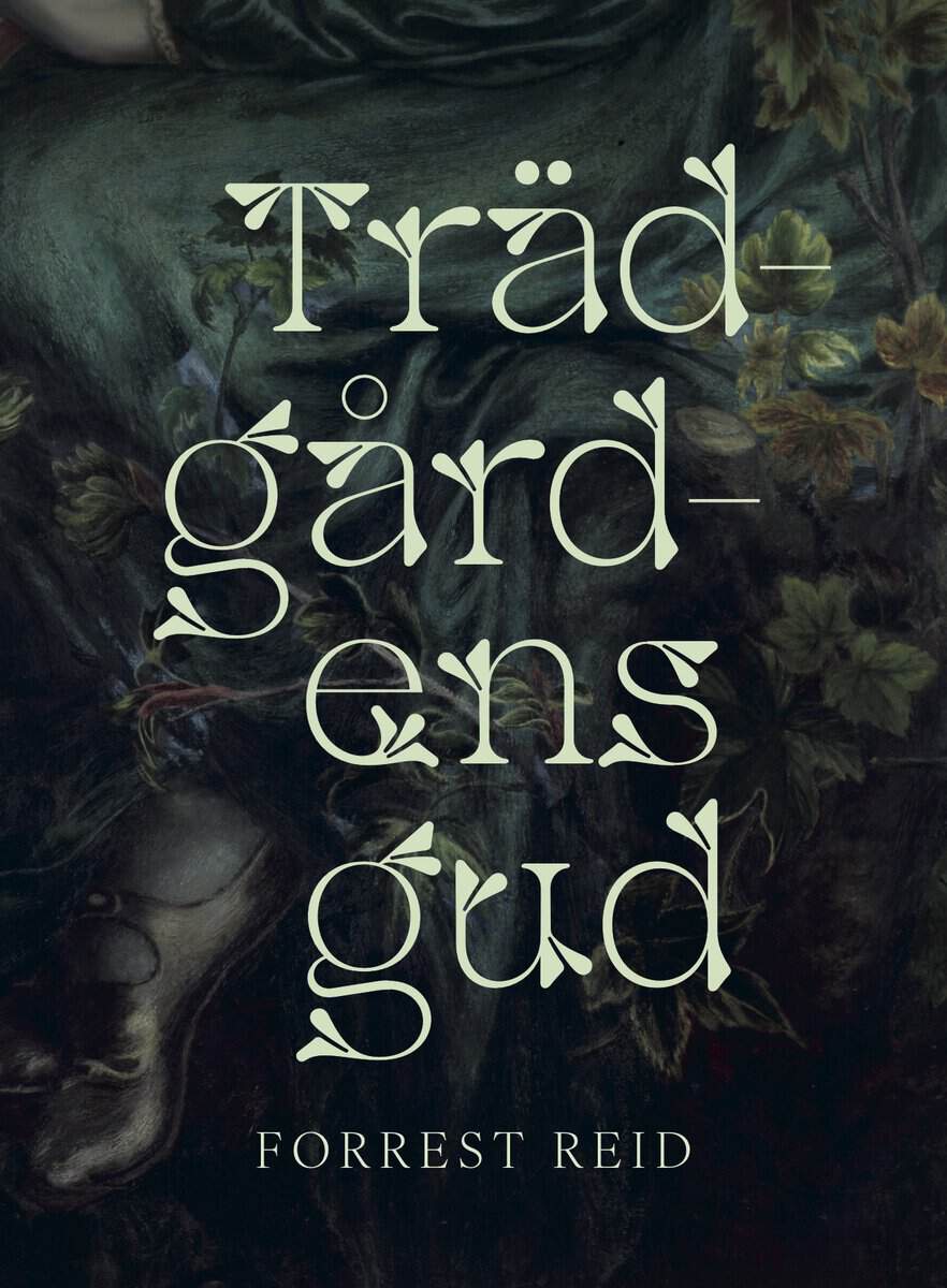 Forrest Reid : Trädgårdens gud