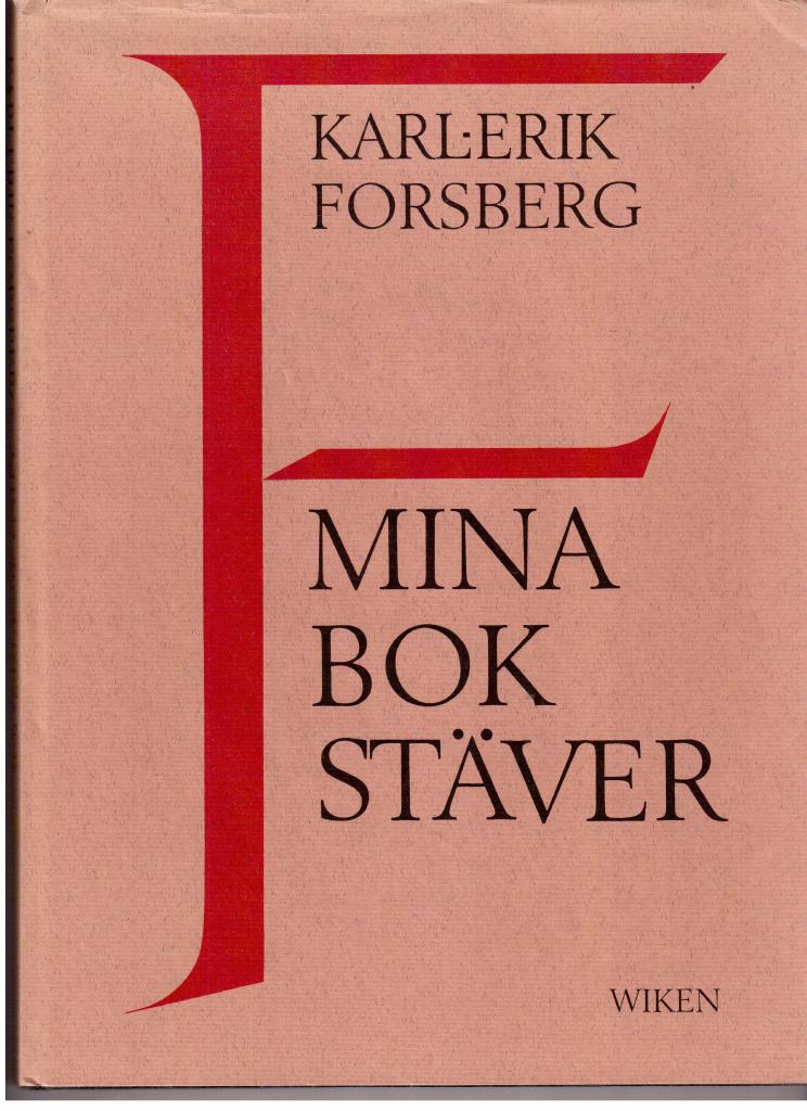Forsberg, Karl-Erik (ord ; bild) : Mina bokstäver