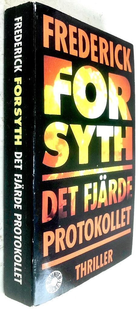 Forsyth, Frederick ; Olofsson, Lennart : Det fjärde protokollet