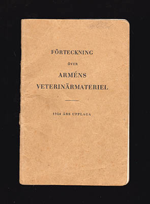 Förteckning över arméns veterinärmateriel. 1954 års upplaga
