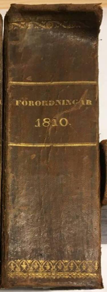 Förtekning på Kongl. Placater, Resolutioner, Förordningar och Påbud samt andre Allmänne handlingar, som af Trycket utkommit år 1810 ; Tillika med Upsatts på Öfwer-Ståthållare-Embetets samt Borgmästare och Råds i Stockholm samma år utgifne kundgörelser....
