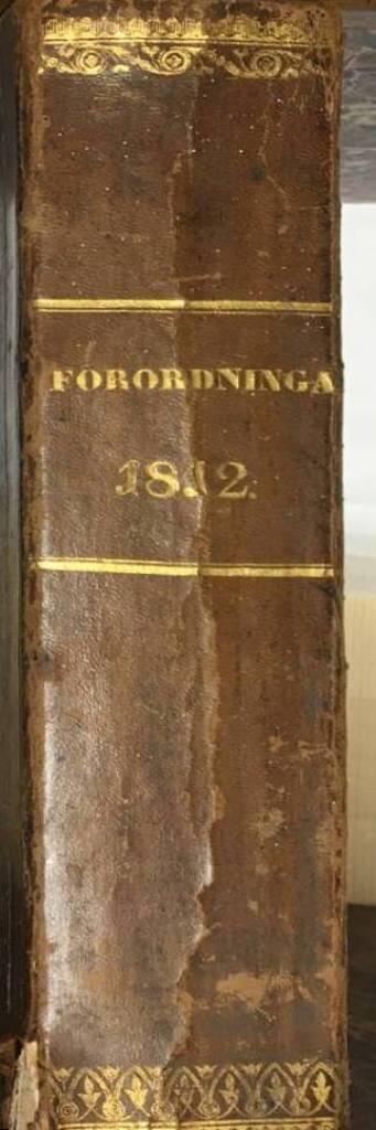 Förtekning på Kongl. Placater, Resolutioner, Förordningar och Påbud samt andre Allmänne handlingar, som af Trycket utkommit år 1812 ; Tillika med Upsatts på Öfwer-Ståthållare-Embetets samt Borgmästare och Råds i Stockholm samma år utgifne kundgörelser....