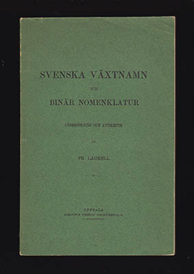 Fr. Laurell : Svenska växtnamn och binär nomenklatur. Undersökning och antikritik