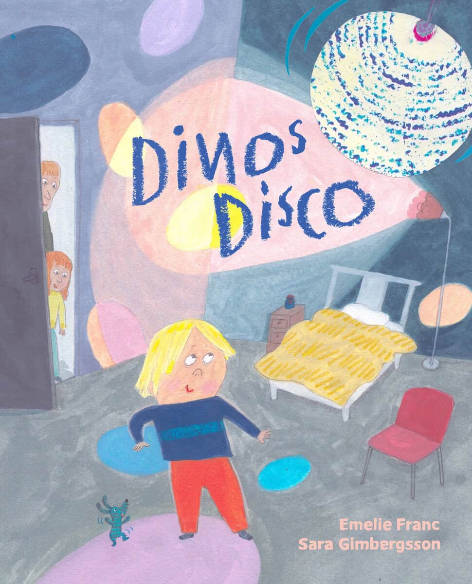 Franc, Emelie ; Gimbergsson, Sara : Dinos disco