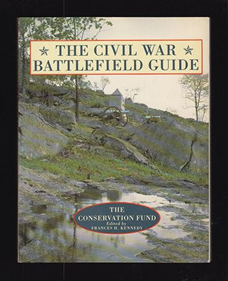 Frances H. Kennedy : The Civil War Battlefield Guide