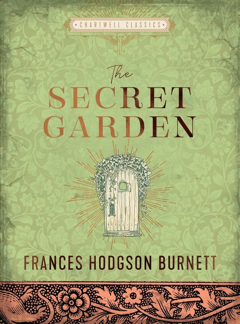 Frances Hodgson Burnett : The Secret Garden