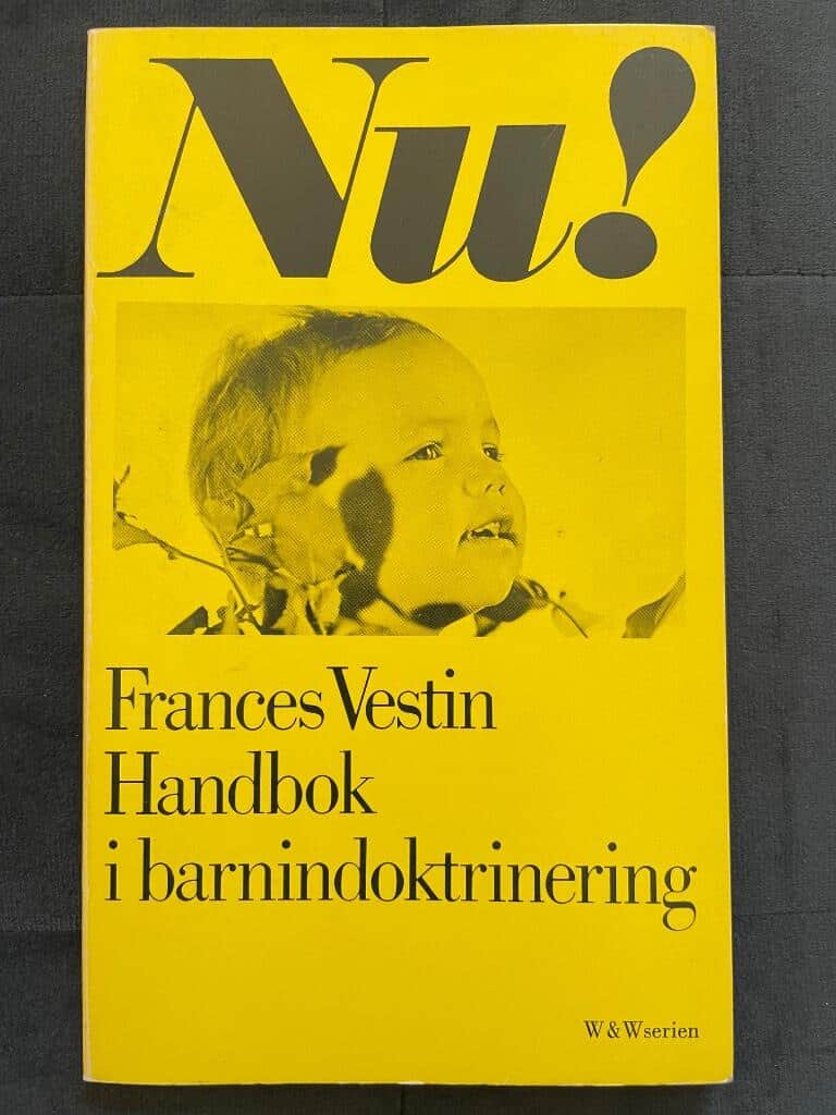 Frances Vestin : Handbok i barnindoktrinering