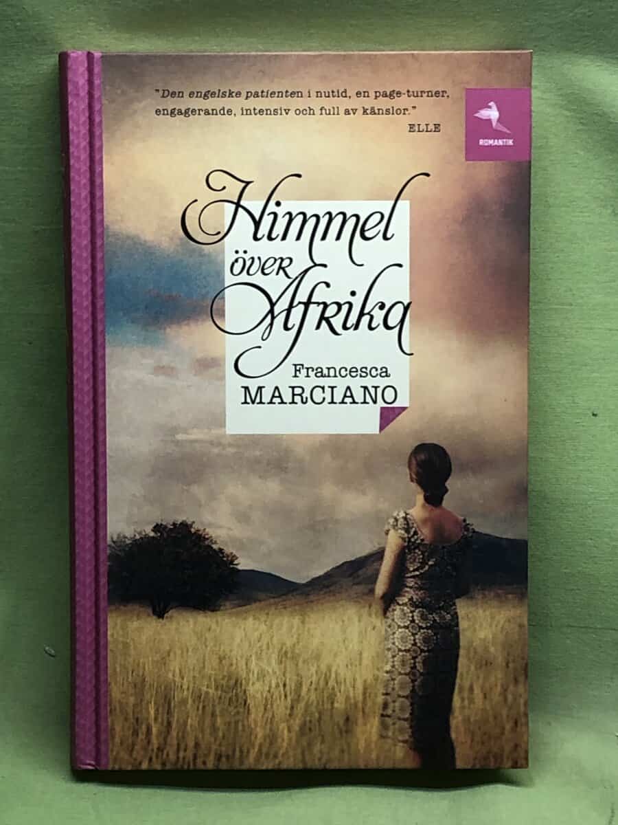 Francesca Marciano : Himmel över Afrika
