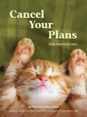 Francesco Marciuliano : Cancel Your Plans