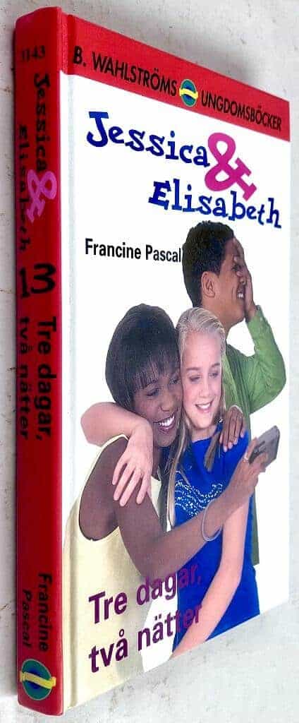 Francine Pascal : Tre dagar, två nätter - Jessica & Elisabeth - Bok 13