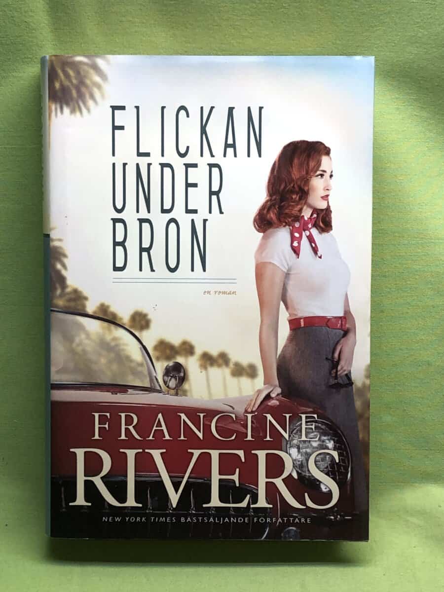 Francine Rivers : Flickan under bron