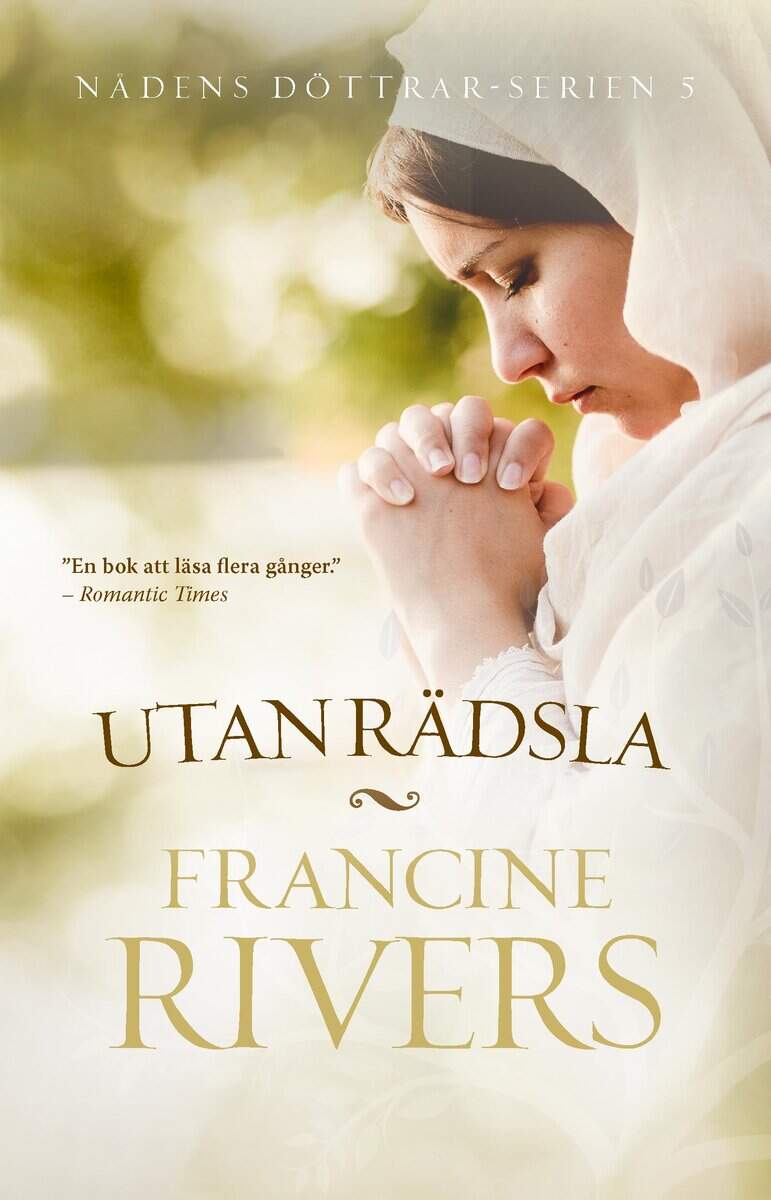 Francine Rivers : Utan Rädsla
