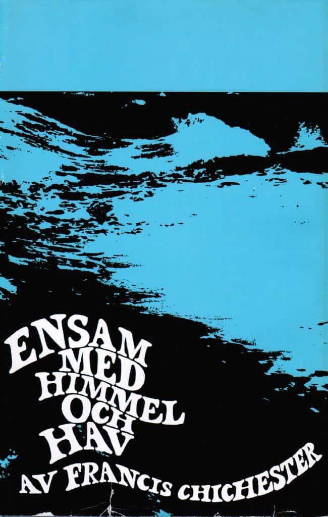 Francis Chichester : Ensam med himmel och hav