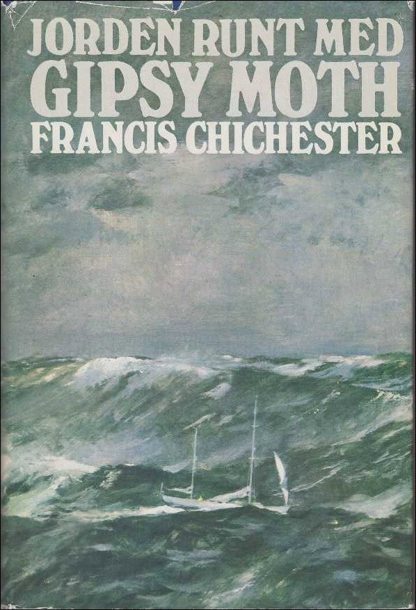 Francis Chichester : Jorden runt med Gipsy Moth