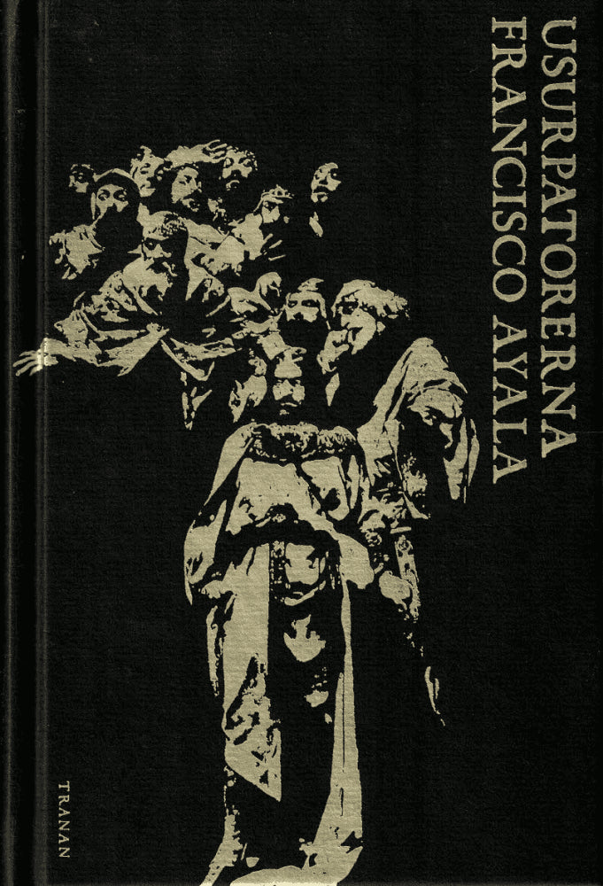 Francisco Ayala : Usurpatorerna