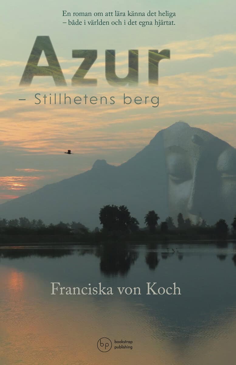 Franciska von Koch : Azur : stillhetens berg