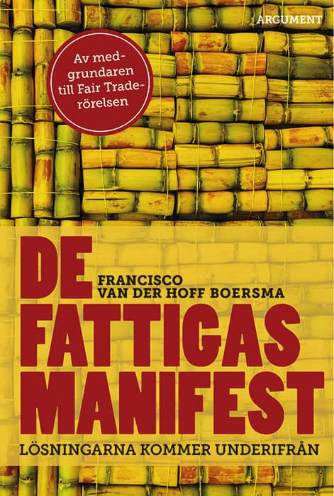 Francisko van der Hoff Boersma : De fattigas manifest : lösningarna kommer underifrån
