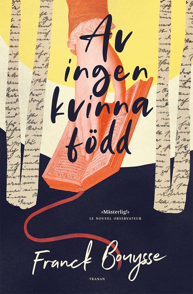 Franck Bouysse : Av ingen kvinna född