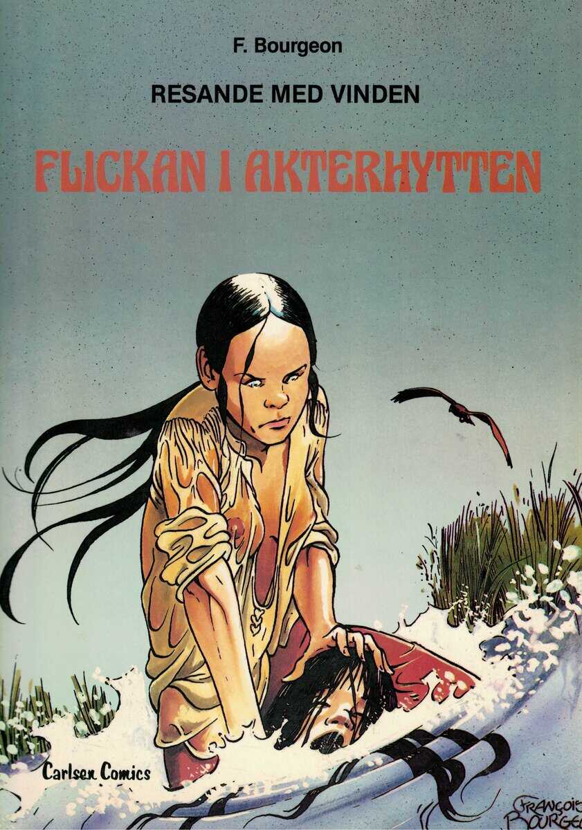 François Bourgeon : Resande med vinden 1 - Flickan i akterhytten