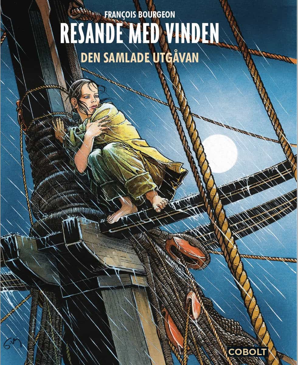 François Bourgeon : Resande med vinden. Den samlade utgåvan